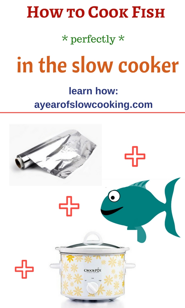 Cook Fish Perfectly in the CrockPot Slow Cooker A Year of Slow Cooking