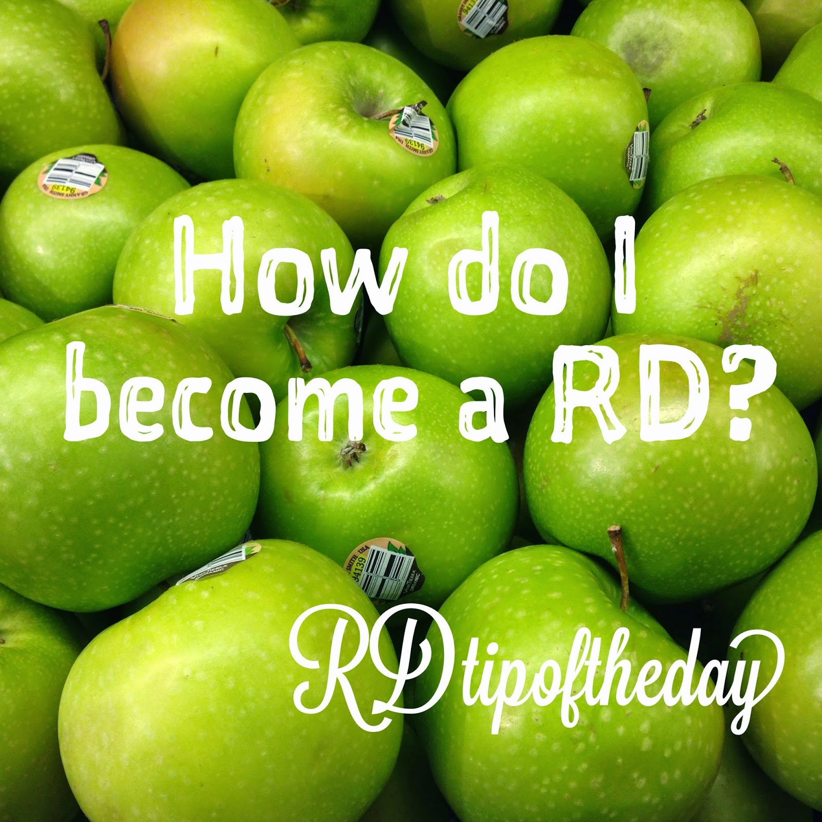 RD Tip of the Day How Do I a Registered Dietitian Nutritionist? 5 Steps to a RD