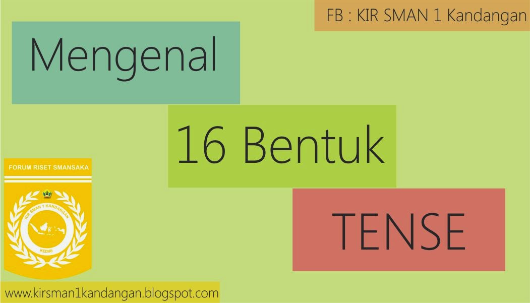 TENSES ( 16 Bentuk Waktu Bahasa Inggris ) Materi Bahasa