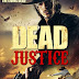 Dead Justice Review