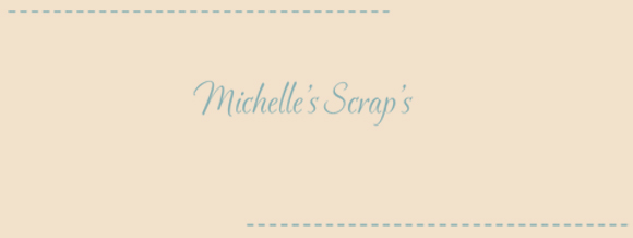 Michelle's Scraps