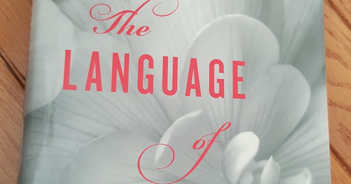 A Joy of Reading Book Review The Language of Flowers by Vanessa