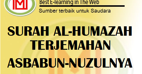 Surah Al Humazah Terjemahan Asbabun Nuzulnya Serta