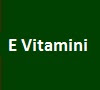 E Vitamini E Vitamininin Vücudumuza Faydaları Etkileri Nelerdir?