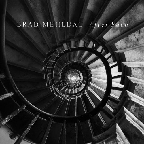 After Bach Brad Mehldau After Bach Brad Mehldau