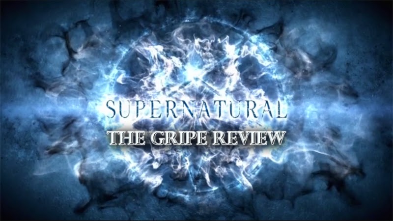 Supernatural – Episode 10.02 – The Gripe Review
