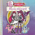 Ever After High Welcome, Baby Dragons! Books