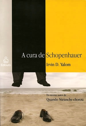 Resenha A Cura de Schopenhauer - Irvin D. Yalom