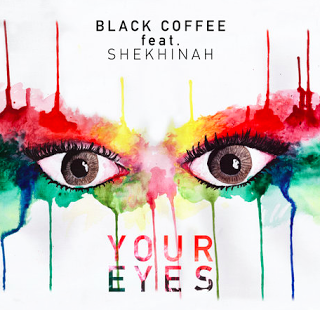 Black Coffee feat. Shekhinah - Your Eyes (Original) "Afro-House" (Download Free)