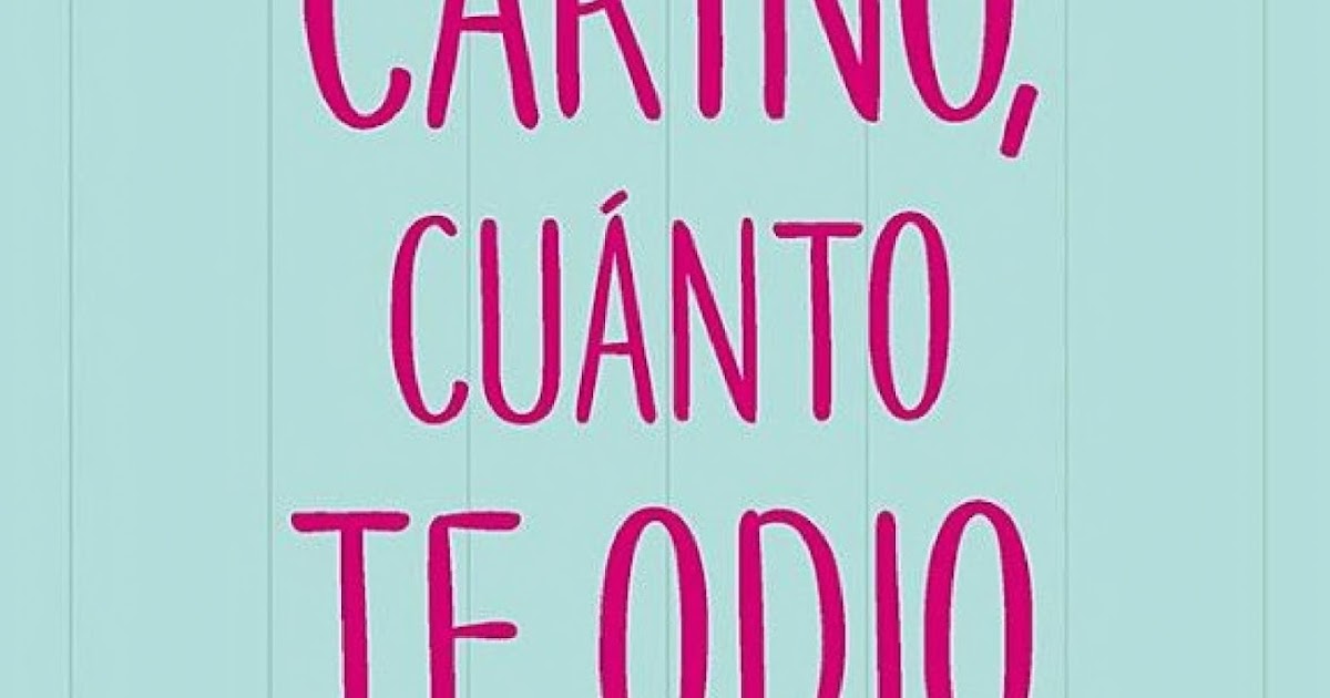 DESCARGAR Cariño, cuánto te odio de Sally Thorne (epub, mobi) Mil Libros DESCARGAR Cariño, cuánto te odio de Sally Thorne (epub, mobi) Mil Libros