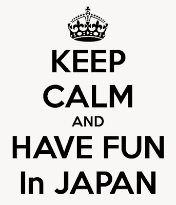 Keep Calm And Have Fun In Japan