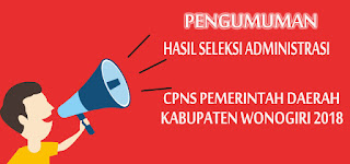 Pengumuman Hasil Skd (Cat) Cpns 2018 BKD Kabupaten Wonogiri Pengumuman Hasil Skd (Cat) Cpns 2018 BKD Kabupaten Wonogiri