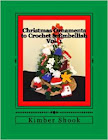 Christmas Ornaments to Crochet & Embellish Vol. 1