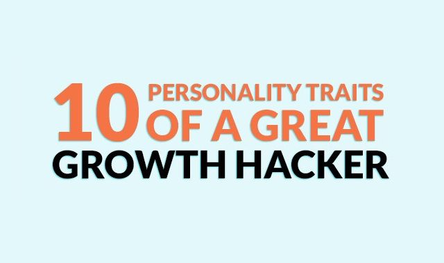 Image: 10 Personality Traits Of A Great Growth Hacker #infographic