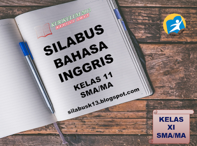  Tujuan kurikulum mencakup empat kompetensi Silabus Bahasa Inggris Kelas 11 SMA/MA Kurikulum 2013 Revisi 2017