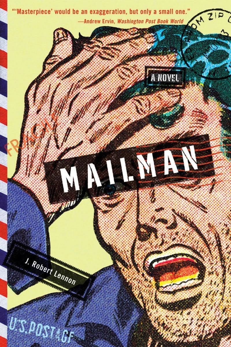 July Selection: J. Robert Lennon's Mailman