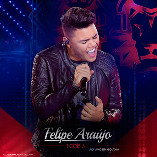 Baixar CD 1dois3 – Felipe Araújo Baixar Música 1dois3 – Felipe Araújo