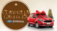 Promoção 'Compra LÁ Ganha KA' Natal Ford Dimas