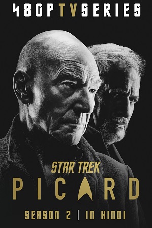 Star Trek: Picard Season 2 (2022) Full Hindi Dual Audio Download 480p 720p All Episodes [ Episode 1 ADDED ]