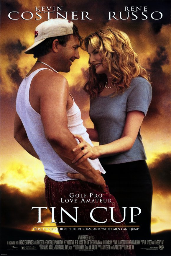 Only In The Movies Today's Movie Tin Cup