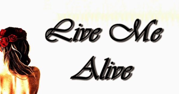 Live Me Alive