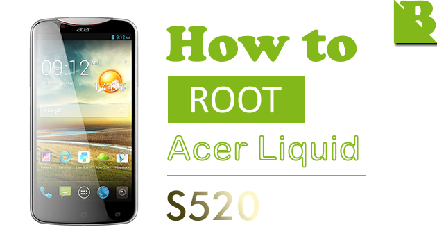 How To Root Acer Liquid S2 (S520) Use Superboot