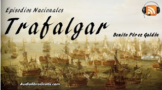 AUDIOLIBRO TRAFALGAR BENITO PEREZ GALDOS AUDIOLIBRO TRAFALGAR BENITO PEREZ GALDOS