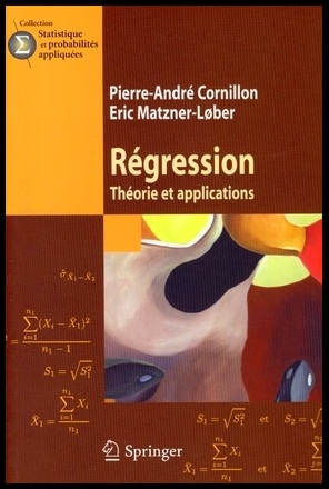 Livre : Régression, Théorie et applications - Pierre-André Cornillon, Eric Matzner-Lober Livre : Régression, Théorie et applications - Pierre-André Cornillon, Eric Matzner-Lober