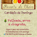 Cardápio deste domingo, da Pimenta de Cheiro, em Mairi