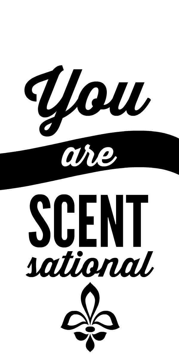 You Are Scentsational Free Printable Printable World Holiday You Are Scentsational Free Printable Printable World Holiday