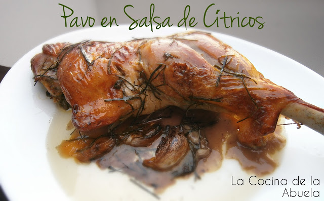 Pavo en Salsa de Cítricos. Pavo en Salsa de Cítricos.