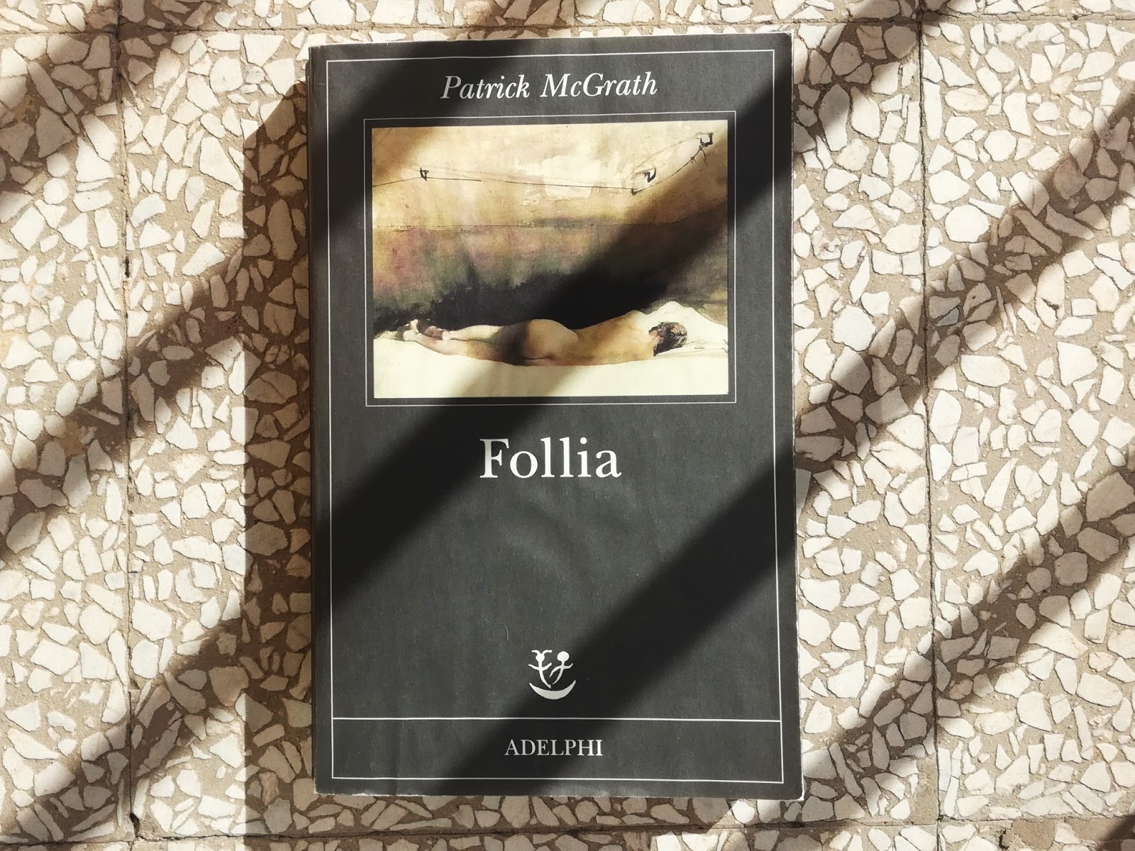 Follia - Patrick McGrath {Recensione no-spoiler}