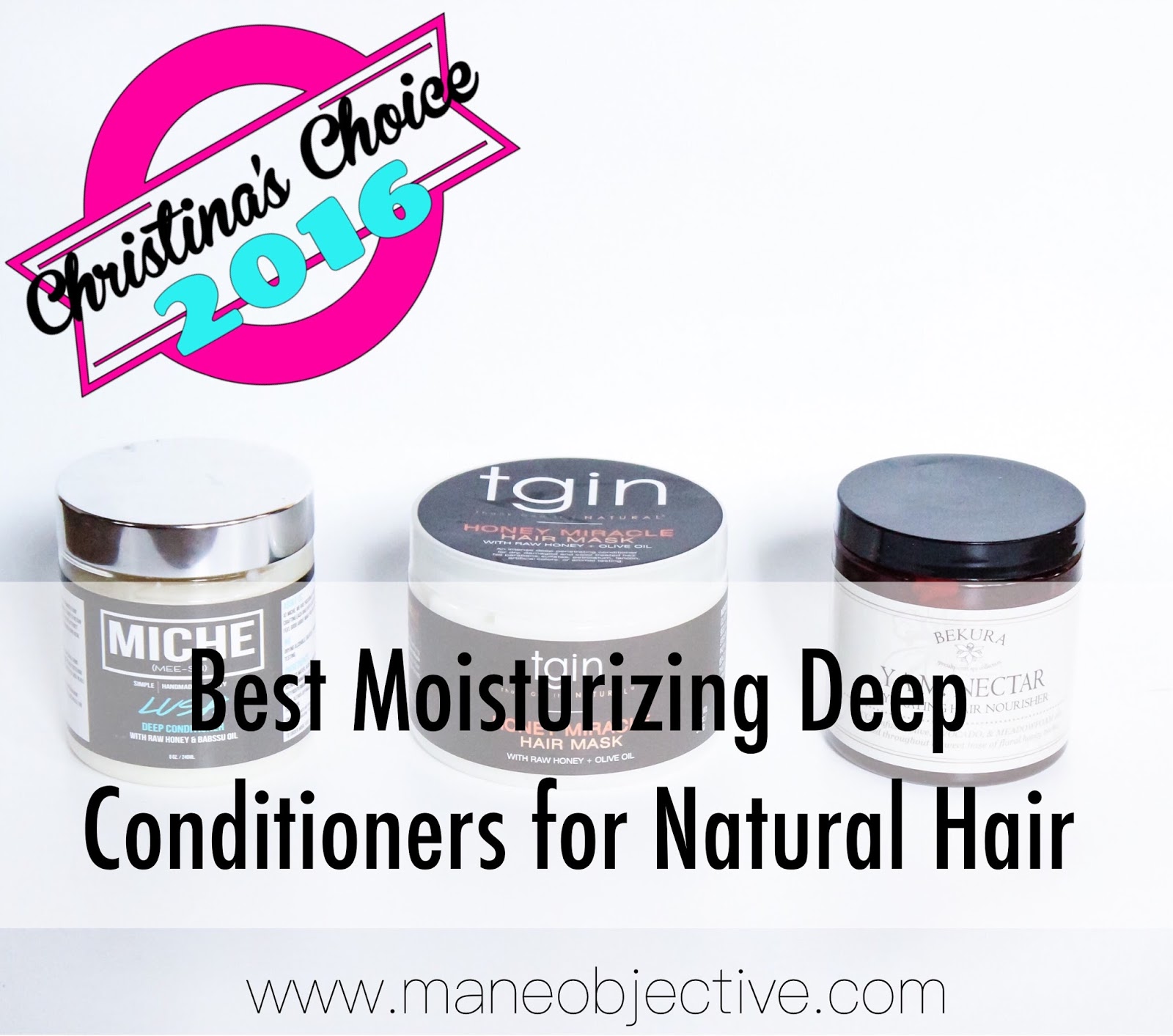 Christina's Choice 2016 Best Deep Conditioners for Natural Hair The