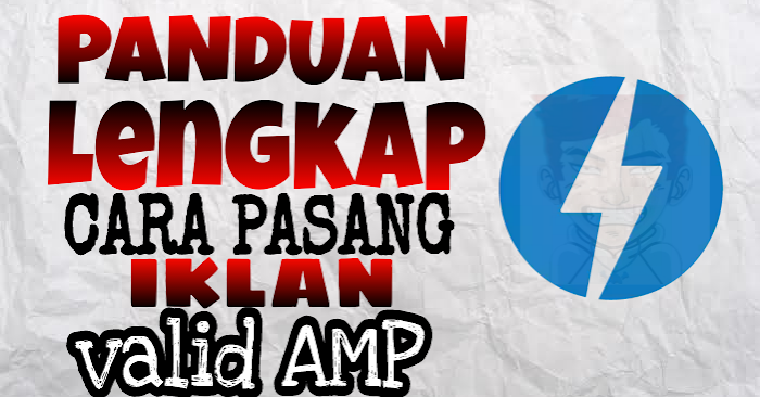 Rahasia Sukses Memasang Iklan AdSense di Blog Valid AMP: Panduan Lengkap dari Pemula hingga Mahir