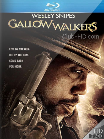 Gallowwalkers (2012) 720p BDRip Audio Inglés [Subt. Esp] (Western. Acción)