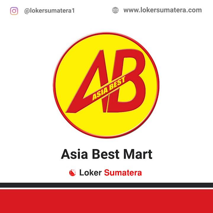 Lowongan Kerja Medan, Asia Best Mart sebagai Store Manager, Purchasing/ Buyer, Pramuniaga, Staff Accounting/ Tax, Driver/ Supir Lowongan Kerja Medan, Asia Best Mart sebagai Store Manager, Purchasing/ Buyer, Pramuniaga, Staff Accounting/ Tax, Driver/ Supir