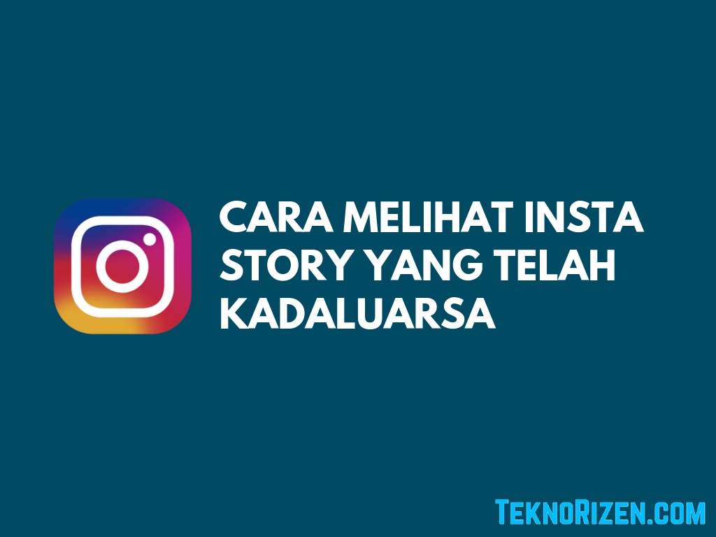 Cara Melihat Story Ig Yang Sudah Hilang - Menghilangkan Masalah