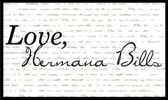 Love, Hermana Bills