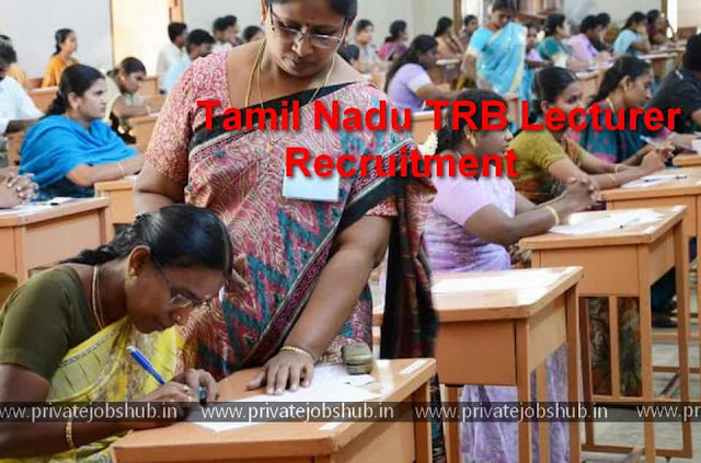 Tamil Nadu TRB Lecturer Recruitment Tamil Nadu TRB Lecturer Recruitment