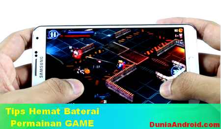 7 Cara Menghemat Baterai Ketika Main Game Berat Di Smartphone