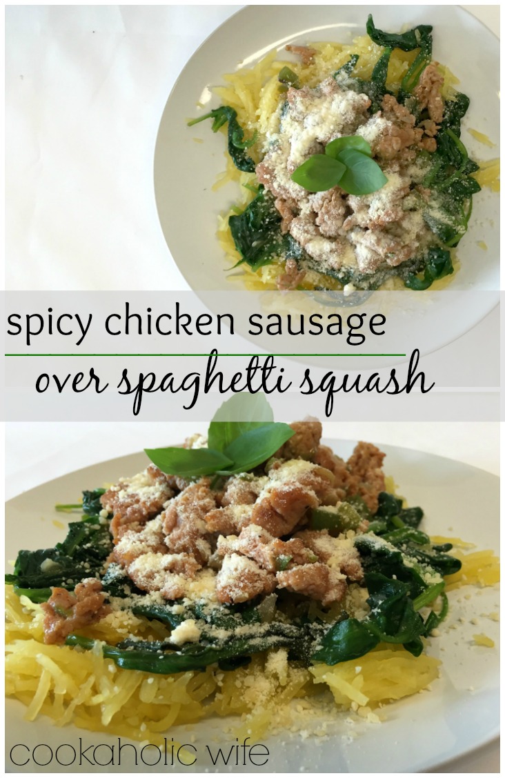 Spicy Chicken Sausage over Spaghetti Squash Cookaholic Wife