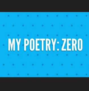 About poem, poetry of zero,