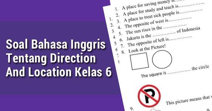 Soal Bahasa Inggris Tentang Direction And Location Kelas 6 Soal Bahasa Inggris
