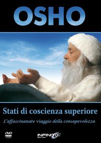 Stati di coscienza superiore - Osho (spiritualità)