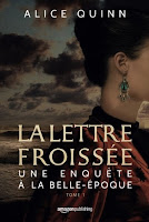 Alice Quinn - Une enquête à la belle-époque T1 Alice Quinn - Une enquête à la belle-époque T1