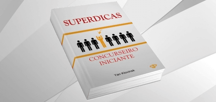 Superdicas para passar em Concursos Públicos