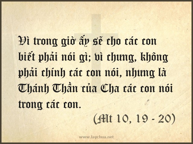 Không phải chính các con nói, nhưng là Thánh Thần của Cha các con