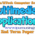 BTech/Mtech - CS - Semester 4 Multimedia Applications   End Term Examination May-June 2018  Question Paper (#ipumusings)(#ggsipupapers)