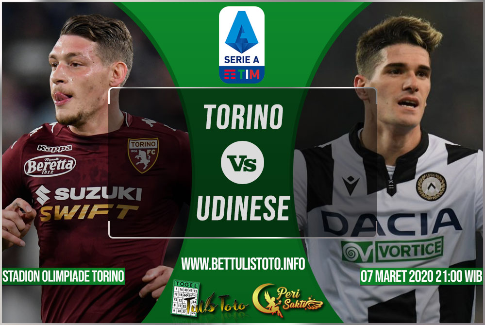 Prediksi Torino vs Udinese 07 Maret 2020