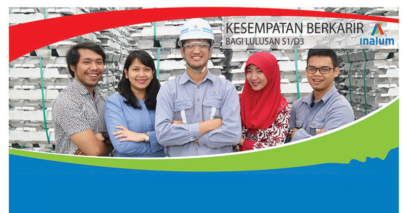 Rekrutmen Karyawan PT INALUM (Persero) Besar Besaran untuk S1/D3 2017 Rekrutmen Karyawan PT INALUM (Persero) Besar Besaran untuk S1/D3 2017